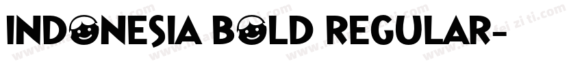 Indonesia Bold Regular字体转换